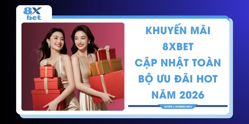 Khuyến mãi 8XBET