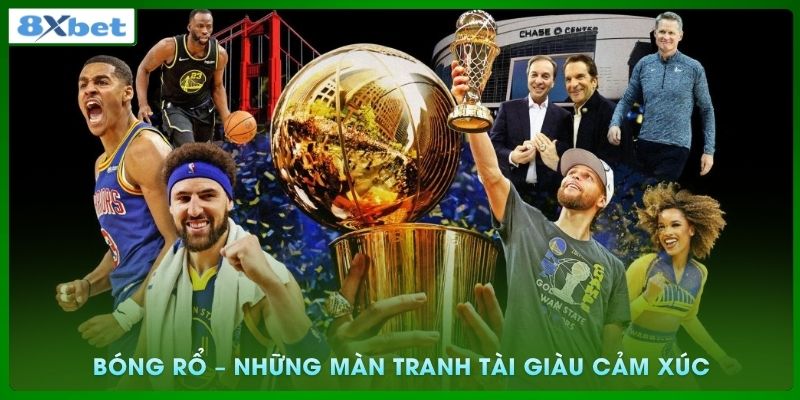 Bóng rổ – Những màn tranh tài giàu cảm xúc
